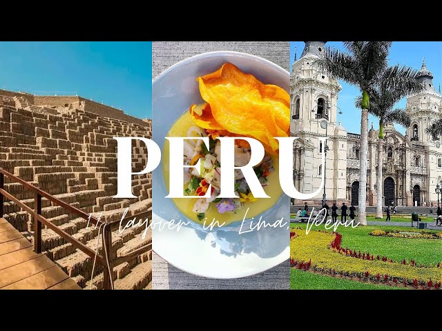 TRAVEL VLOG | 17-Hour Layover in Lima, Peru | Food, Culture & Adventure! | Rebecca Sundel