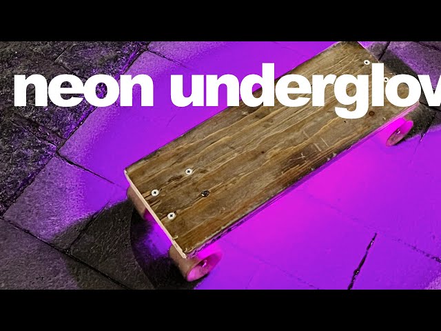 neon underglow on a skateboard