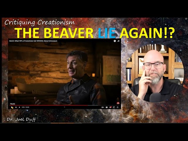 Beavers Lived With Dinosaurs? Creationist Doubles Down on the Lie