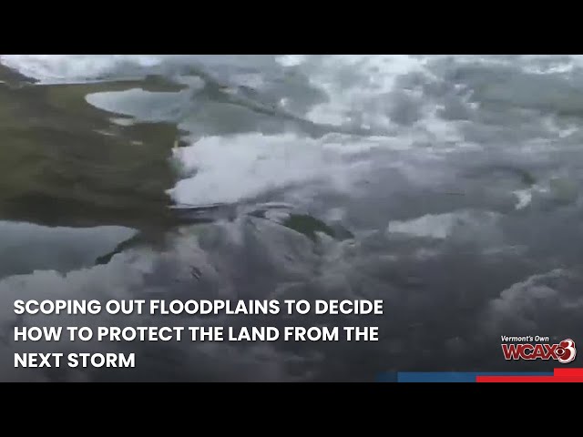 Scoping out floodplains to decide how the protect the land from the next storm