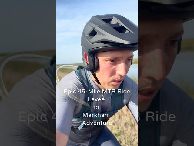 Epic 45-Miles MTB Ride: Levee to Markham Adventure