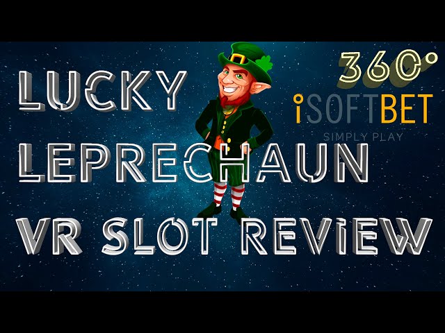 360º Lucky Leprechaun Slot (Isoftbet Review)