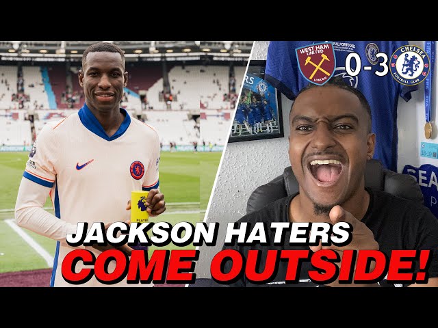 NICOLAS JACKSON HATERS COME OUTSIDE ! | WEST HAM 0-3 CHELSEA REVIEW