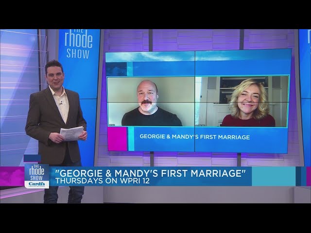 Rachel Bay Jones and Will Sasso discuss 'Georgie & Mandy's First Marriage' - The Rhode Show