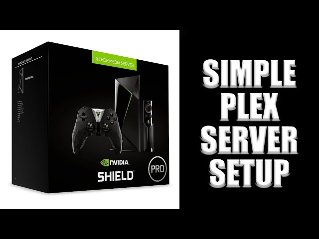 Nvidia Shield Plex Server Setup