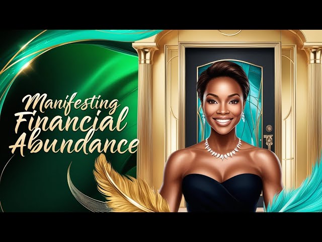 Manifesting Financial Abundance