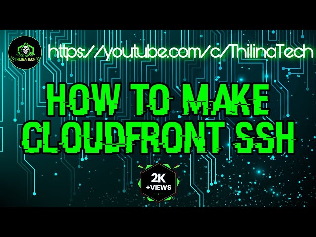 How To Make Cloudfront SSH