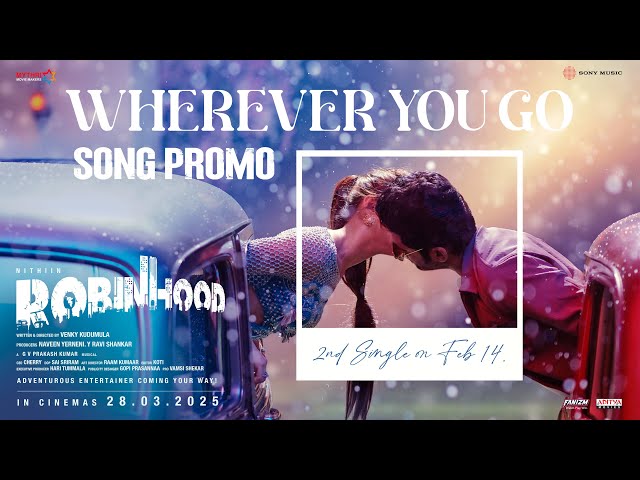 Robinhood - Wherever You Go Song Promo | Nithiin, Sreeleela | Venky Kudumula | GV Prakash Kumar