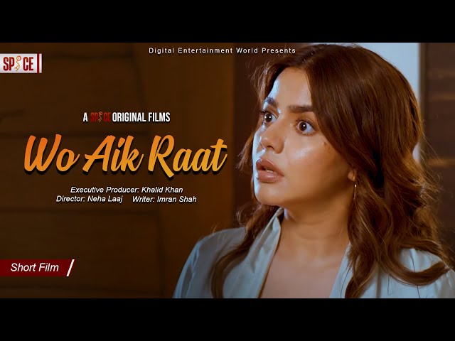 Wo Aik Raat | वो एक रात | وہ ایک رات | Shamoon Abbasi | Hina Ashfaque | Rizwan Jaffery | Neha Laaj