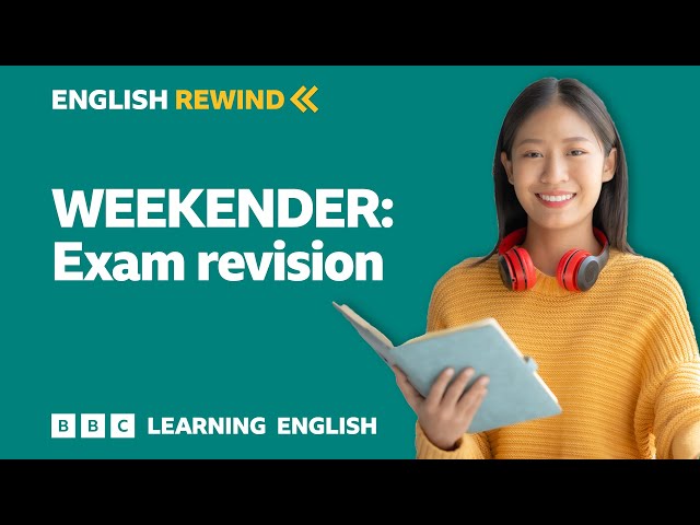 English Rewind - Weekender: Exam revision