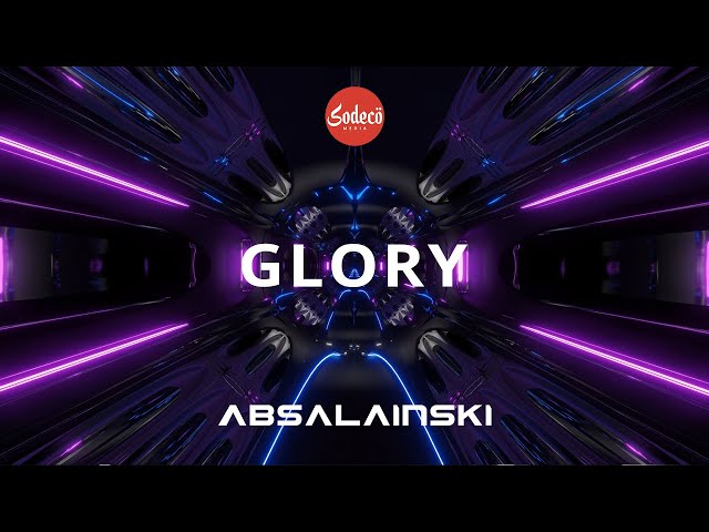 GLORY – Absalainski | Melodic Progressive House