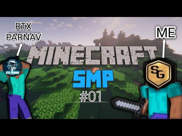 Minecraft smp #01 @RTXPRANAV358 I started a new smp