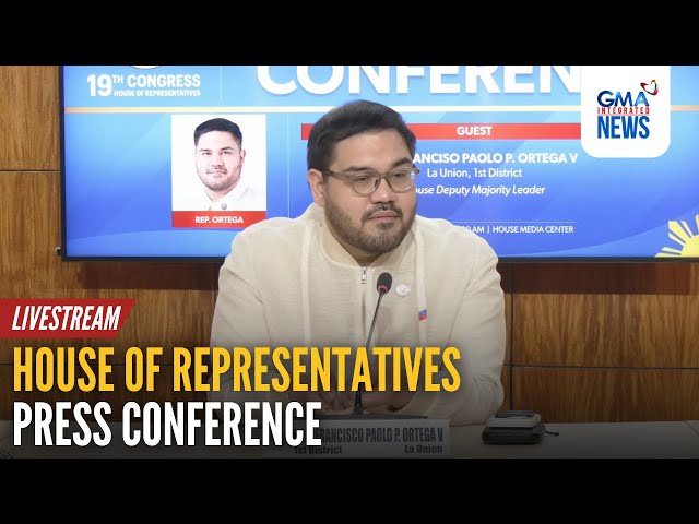 LIVE: House Deputy Majority Leader Rep. Paolo Ortega V press... | GMA Integrated News Live - Replay