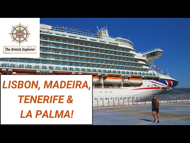 Canary Islands & Portugal Cruise | P&O Cruises Azura