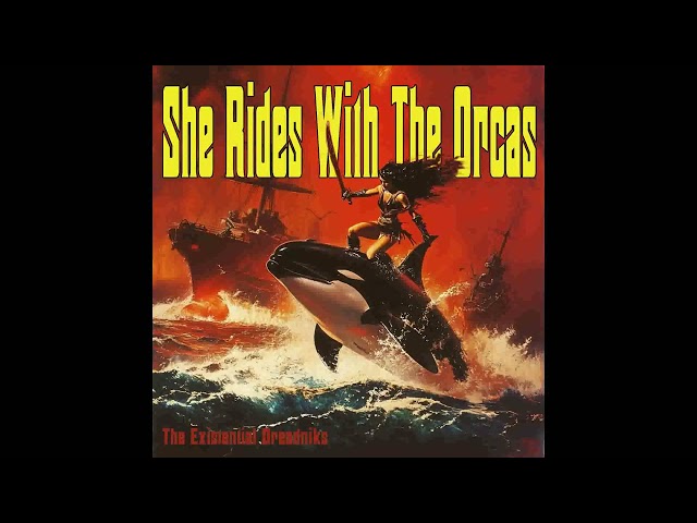 The Existential Dreadniks - She Rides With the Orcas | 70s Prog/Space Rock