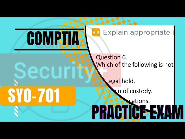 CompTIA Security+ SY0-701 Practice test OBJ 4.8