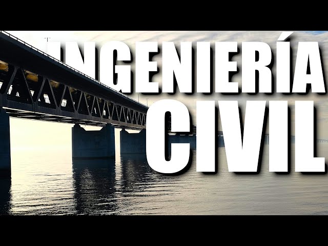 INGENIERÍA CIVIL: CONSTRUYENDO EL PRESENTE. DISEÑANDO EL MAÑANA.