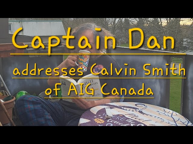 Addressing Calvin Smith, of AIG Canada