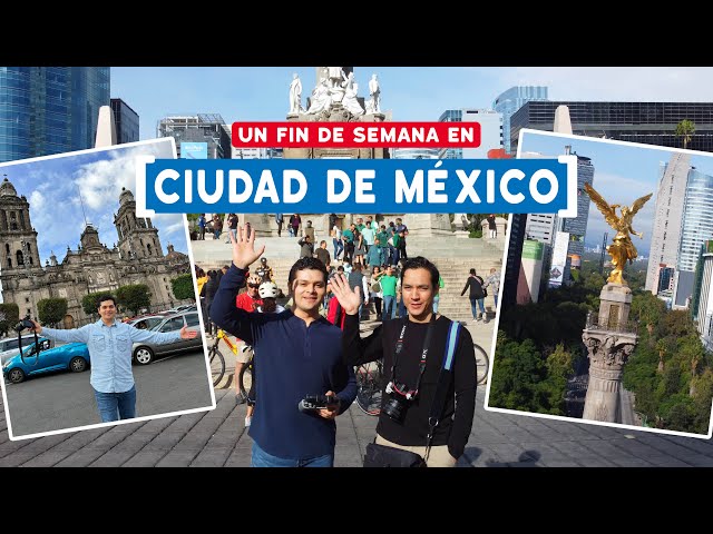 🇲🇽FIN DE SEMANA en Ciudad de México