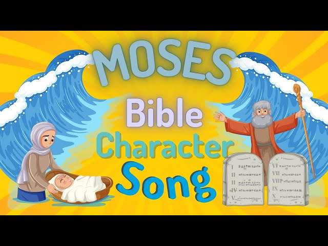 Moses Bible Character Song | Christian Music for Kids