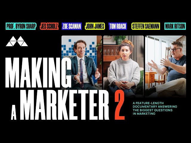 Making a Marketer 2: Lessons from the World’s Top Marketers