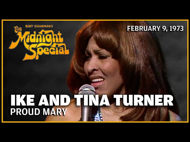 Proud Mary - Ike and Tina Turner | The Midnight Special