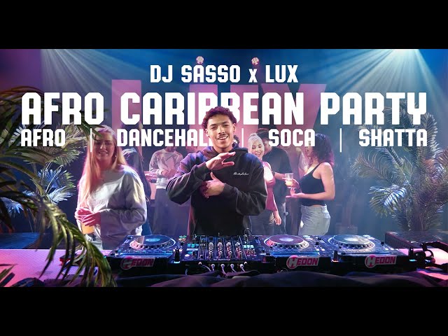 DJ SASSO x LUX: AFRO CARIBBEAN PARTY  |  DJ SET, HEDON ZWOLLE