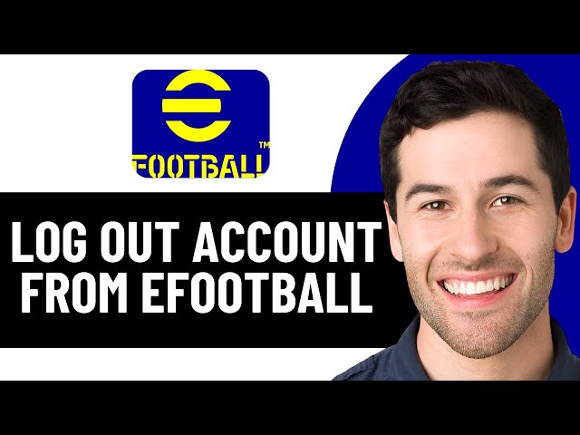 HOW TO LOGOUT FROM EFOOTBALL 2025! (FULL GUIDE)