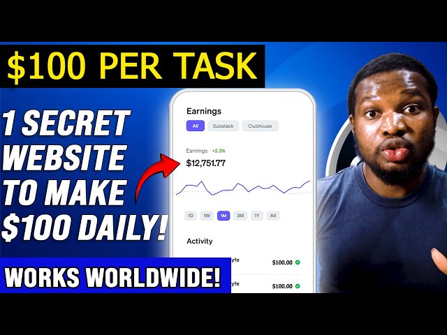 (EARN $100 PER TASK) 1 SECRET WEBSITE to Earn $100 Daily Online | Make Money Online 2024 (Worldwide)