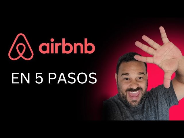 AIRBNB en 5 Pasos