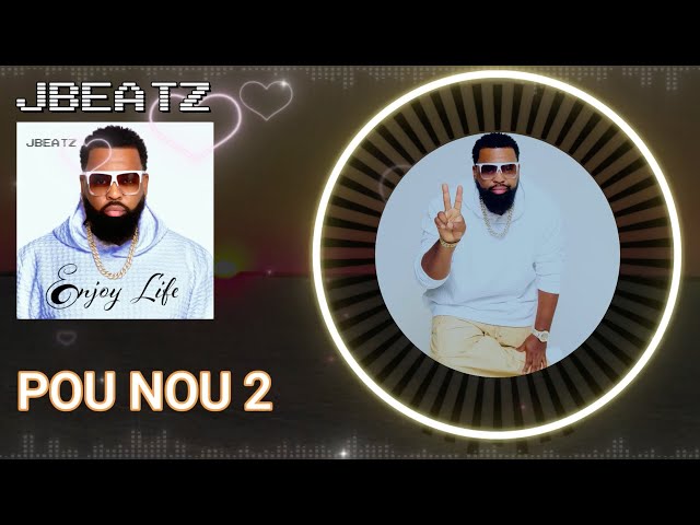 JBEATZ/KINGSTREET- POU NOU 2 (Lyrics Video)