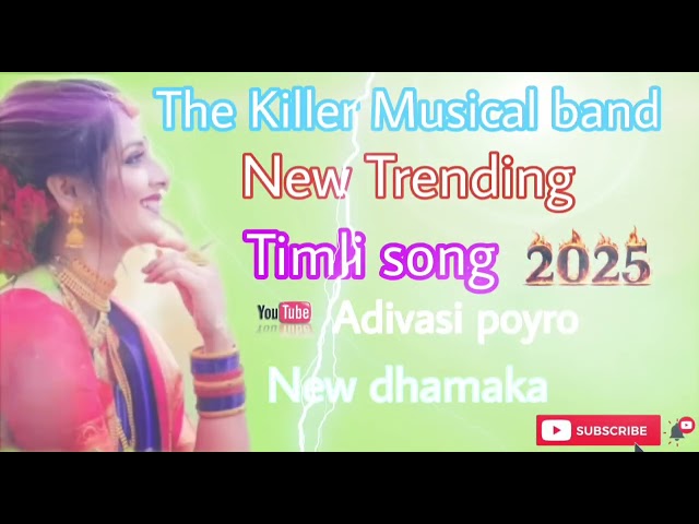 The Killer Musical band 2025 New Timli song adivasi gamit Timli song