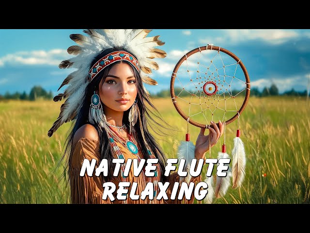 Whispers of the Dreamcatcher - Native American Flute Music for Inner Peace, Meditation and Healing