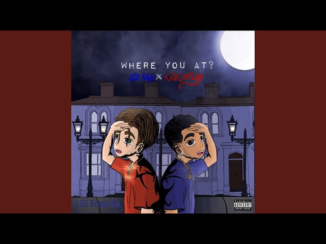 WHERE YOU AT? (feat. KidCorley)