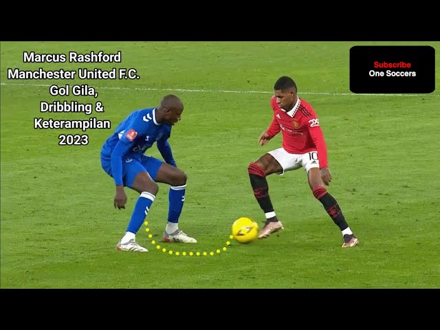 Marcus Rashford Manchester United F.C. Gol Gila, Dribbling & Keterampilan 2023 #marcusrashford