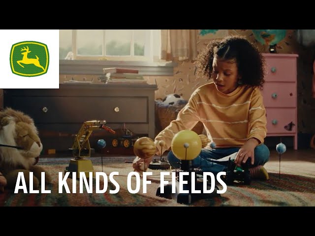 All Kinds of Fields | John Deere