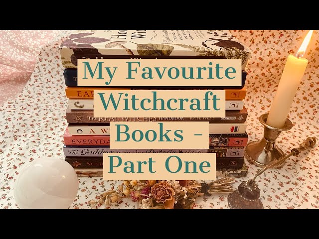 My Favourite Witchcraft Books - Part One