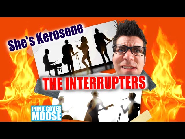 She's Kerosene Faster Cover - Punk Cover Moose (The Interrupters She's Kerosene Cover)