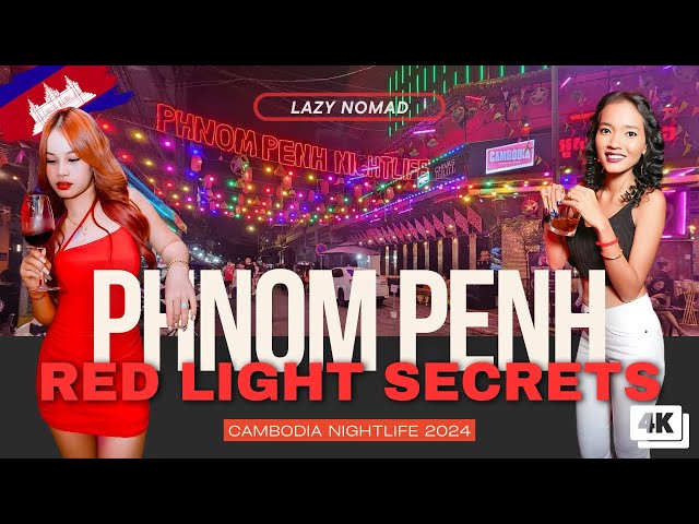 Complete Guide to Phnom Penh Red Light Districts | Secrets of Cambodia Nightlife