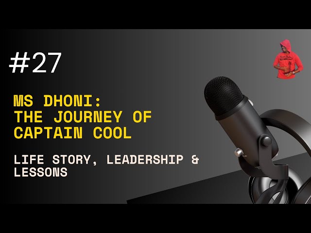 MS Dhoni: The Journey of Captain Cool | Life Story, Leadership & Lessons