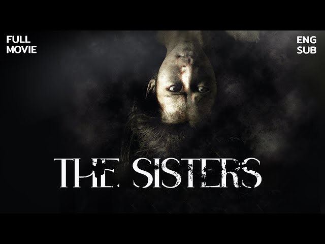 [Full Movie] The Sisters [English Subtitle]