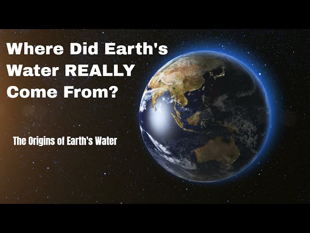 Where Did Earth's Water REALLY Come From? (The Ocean's Secret)