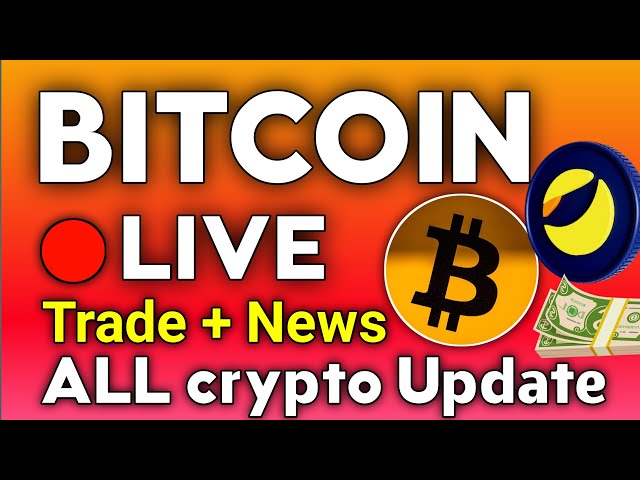 Live | Bitcoin today news update | Terra classic update | all crypto update