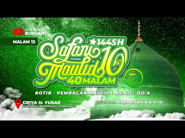 ▶️ [LIVE] SAFARI MAULID 1445 H 13 | H.YUSAK TANGKUBANPRAHU PO  | Burdah TV