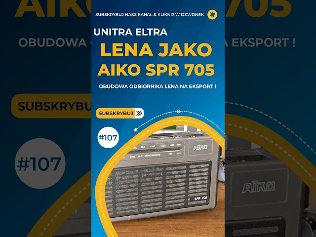 #Unitra #Eltra Lena jako AIKO SPR 705 - Eksportowa wersja odbiornika LENA [S/107]