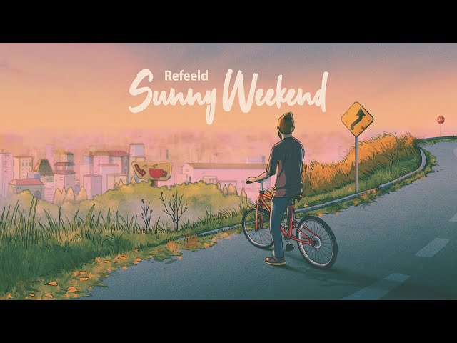 Sunny Weekend [Lofi / Jazz Hop / Chillhop]