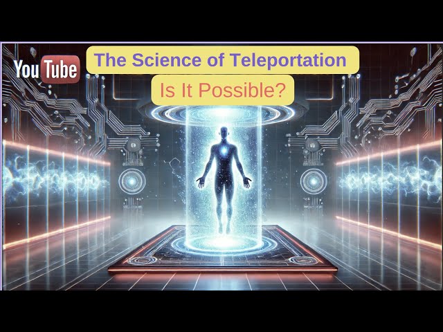 The Science of Teleportation – Is It Possible? #Teleportation #QuantumPhysics ##TeleportationTheory