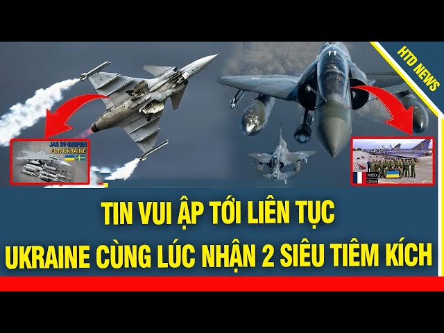 TIN TUYÊT VỜI! Cơn ác mộng cho Nga, Ukraine nhận cùng lúc cả tiêm kích Mirage 2000 của Pháp và F-16