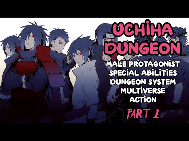 MULTIVERSE: As an Uchiha I Have to Train In a Dungeon /Part 1/ -Audiobook-