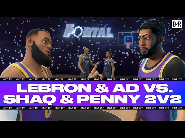 LeBron and AD vs. Young Shaq and Penny | THE PORTAL EPISODE 8